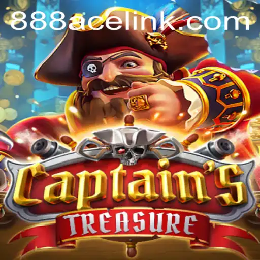 Explore the Exciting World of CaptainssTreasure with the Power of 888ACE